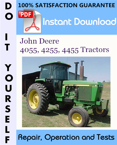Thumbnail John Deere 4055, 4255, 4455 Tractors Repair, Operation and Tests Technical Manual ☆