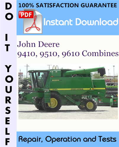Thumbnail John Deere 9410, 9510, 9610 Combines Repair, Diagnostics and Tests Technical Manual ☆