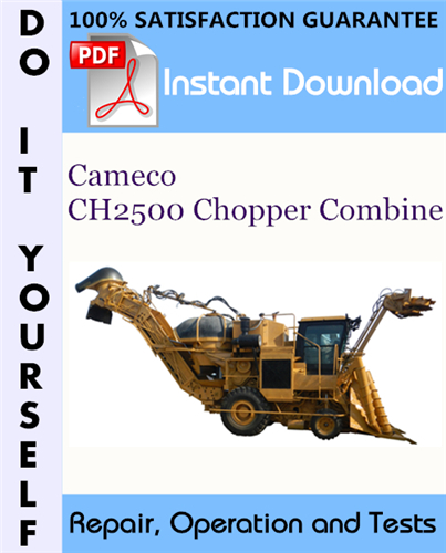 Thumbnail Cameco CH2500 Chopper Combine Repair, Operation and Tests Technical Manual ☆
