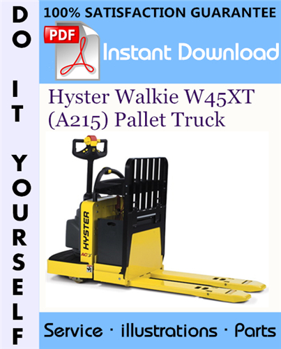 Thumbnail Hyster Walkie W45XT (A215) Pallet Truck Parts Manual ☆ Thumbnail Hyster Walkie W45XT (A215) Pallet Truck Parts Manual ☆