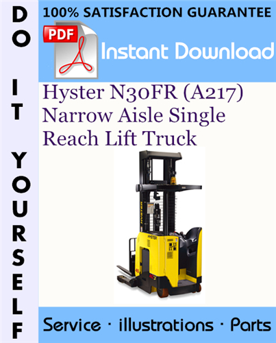 Thumbnail Hyster N30FR (A217) Narrow Aisle Single Reach Lift Truck Parts Manual ☆ Thumbnail Hyster N30FR (A217) Narrow Aisle Single Reach Lift Truck Parts Manual ☆