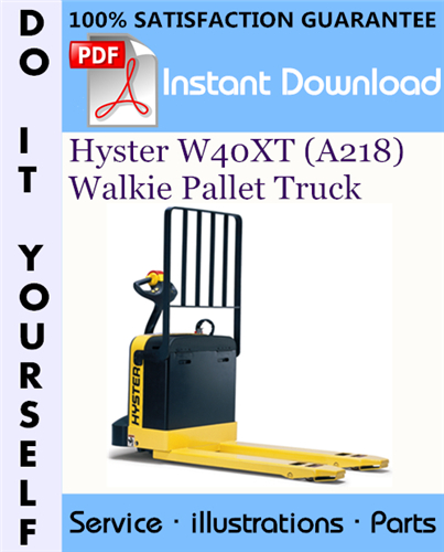 Thumbnail Hyster W40XT (A218) Walkie Pallet Truck Parts Manual ☆ Thumbnail Hyster W40XT (A218) Walkie Pallet Truck Parts Manual ☆