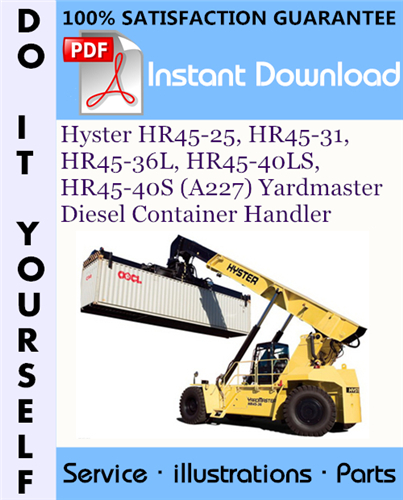 Thumbnail Hyster HR45-25, HR45-31, HR45-36L, HR45-40LS, HR45-40S (A227) Yardmaster Diesel Container Handler Parts Manual ☆ Thumbnail Hyster HR45-25, HR45-31, HR45-36L, HR45-40LS, HR45-40S (A227) Yardmaster Diesel Container Handler Parts Manual ☆