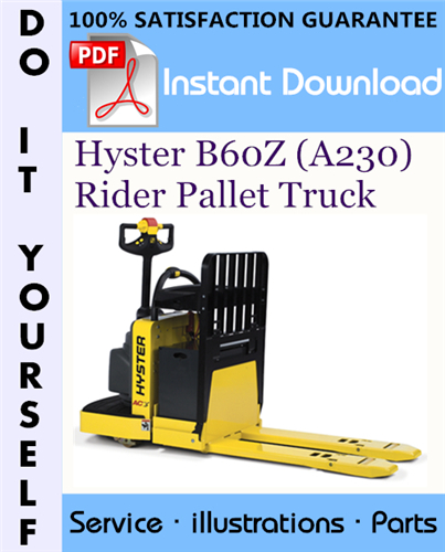Thumbnail Hyster B60Z (A230) Rider Pallet Truck Parts Manual ☆ Thumbnail Hyster B60Z (A230) Rider Pallet Truck Parts Manual ☆