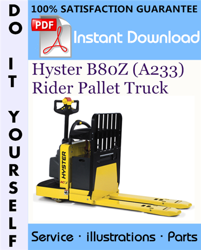 Thumbnail Hyster B80Z (A233) Rider Pallet Truck Parts Manual ☆ Thumbnail Hyster B80Z (A233) Rider Pallet Truck Parts Manual ☆