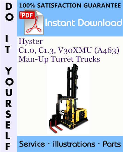 Thumbnail Hyster C1.0, C1.3, V30XMU (A463) Man-Up Turret Trucks Parts Manual ☆
