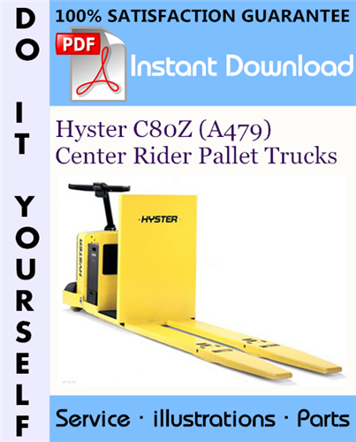 Thumbnail Hyster C80Z (A479) Center Rider Pallet Trucks Parts Manual ☆ Thumbnail Hyster C80Z (A479) Center Rider Pallet Trucks Parts Manual ☆