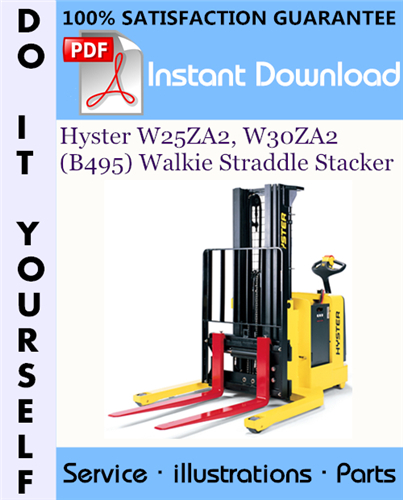 Thumbnail Hyster W25ZA2, W30ZA2 (B495) Walkie Straddle Stacker Parts Manual ☆