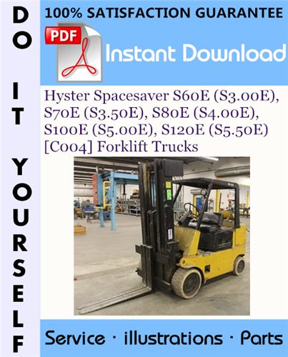 Thumbnail Hyster Spacesaver S60E (S3.00E), S70E (S3.50E), S80E (S4.00E), S100E (S5.00E), S120E (S5.50E) [C004] Forklift Trucks Parts Manual ☆