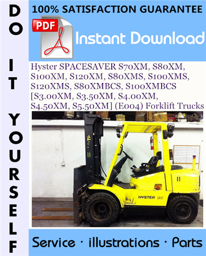 Thumbnail Hyster SPACESAVER S70XM, S80XM, S100XM, S120XM, S80XMS, S100XMS, S120XMS, S80XMBCS, S100XMBCS [S3.00XM, S3.50XM, S4.00XM, S4.50XM, S5.50XM] (E004) Forklift Trucks Parts Manual ☆