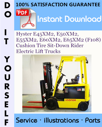 Thumbnail Hyster E45XM2, E50XM2, E55XM2, E60XM2, E65XM2 (F108) Cushion Tire Sit-Down Rider Electric Lift Trucks Parts Manual ☆ Thumbnail Hyster E45XM2, E50XM2, E55XM2, E60XM2, E65XM2 (F108) Cushion Tire Sit-Down Rider Electric Lift Trucks Parts Manual ☆
