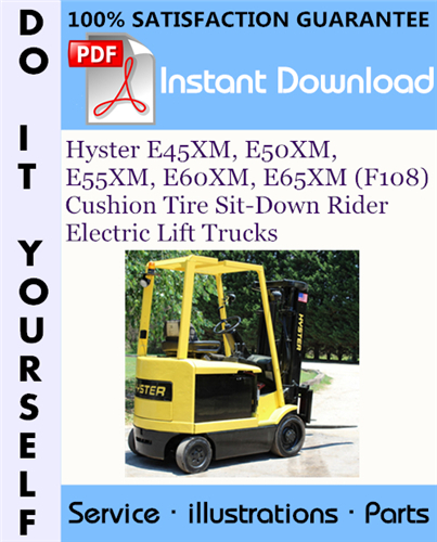Thumbnail Hyster E45XM, E50XM, E55XM, E60XM, E65XM (F108) Cushion Tire Sit-Down Rider Electric Lift Trucks Parts Manual ☆ Thumbnail Hyster E45XM, E50XM, E55XM, E60XM, E65XM (F108) Cushion Tire Sit-Down Rider Electric Lift Trucks Parts Manual ☆