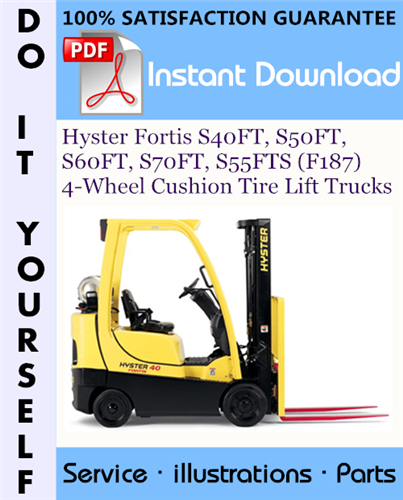 Thumbnail Hyster Fortis S40FT, S50FT, S60FT, S70FT, S55FTS (F187) 4-Wheel Cushion Tire Lift Trucks Parts Manual ☆ Thumbnail Hyster Fortis S40FT, S50FT, S60FT, S70FT, S55FTS (F187) 4-Wheel Cushion Tire Lift Trucks Parts Manual ☆
