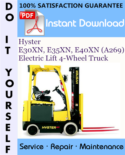 Thumbnail Hyster E30XN, E35XN, E40XN (A269) Electric Lift 4-Wheel Truck Service Repair Workshop Manual ☆ Thumbnail Hyster E30XN, E35XN, E40XN (A269) Electric Lift 4-Wheel Truck Service Repair Workshop Manual ☆