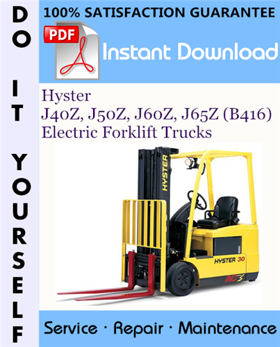 Thumbnail Hyster J40Z, J50Z, J60Z, J65Z (B416) Electric Forklift Trucks Service Repair Workshop Manual ☆