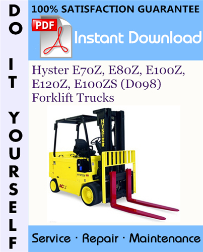 Thumbnail Hyster E70Z, E80Z, E100Z, E120Z, E100ZS (D098) Forklift Trucks Service Repair Workshop Manual ☆