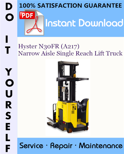 Thumbnail Hyster N30FR (A217) Narrow Aisle Single Reach Lift Truck Service Repair Workshop Manual ☆