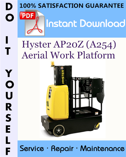Thumbnail Hyster AP20Z (A254) Aerial Work Platform Service Repair Workshop Manual ☆
