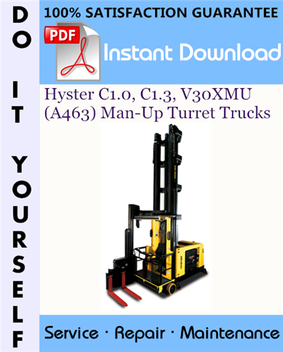 Thumbnail Hyster C1.0, C1.3, V30XMU (A463) Man-Up Turret Trucks Service Repair Workshop Manual ☆