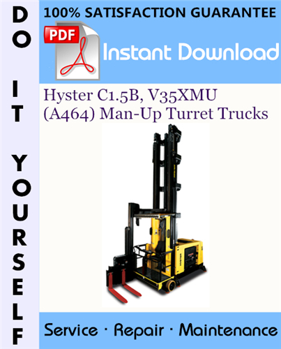 Thumbnail Hyster C1.5B, V35XMU (A464) Man-Up Turret Trucks Service Repair Workshop Manual ☆