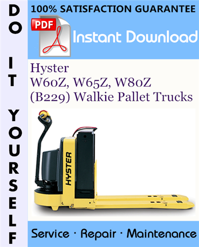 Thumbnail Hyster W60Z, W65Z, W80Z (B229) Walkie Pallet Trucks Service Repair Workshop Manual ☆