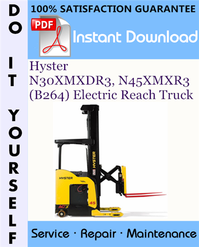 Thumbnail Hyster N30XMXDR3, N45XMXR3 (B264) Electric Reach Truck Service Repair Workshop Manual ☆