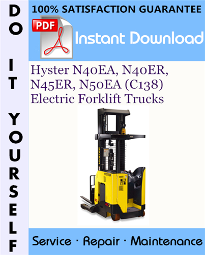 Thumbnail Hyster N40EA, N40ER, N45ER, N50EA (C138) Electric Forklift Trucks Service Repair Workshop Manual ☆