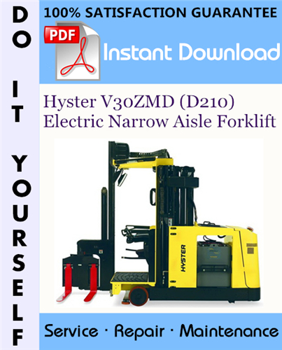 Thumbnail Hyster V30ZMD (D210) Electric Narrow Aisle Forklift Service Repair Workshop Manual ☆ Thumbnail Hyster V30ZMD (D210) Electric Narrow Aisle Forklift Service Repair Workshop Manual ☆