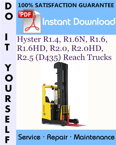 Thumbnail Hyster R1.4, R1.6N, R1.6, R1.6HD, R2.0, R2.0HD, R2.5 (D435) Reach Trucks Service Repair Workshop Manual ☆ Thumbnail Hyster R1.4, R1.6N, R1.6, R1.6HD, R2.0, R2.0HD, R2.5 (D435) Reach Trucks Service Repair Workshop Manual ☆