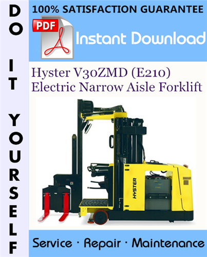 Thumbnail Hyster V30ZMD (E210) Electric Narrow Aisle Forklift Service Repair Workshop Manual ☆ Thumbnail Hyster V30ZMD (E210) Electric Narrow Aisle Forklift Service Repair Workshop Manual ☆