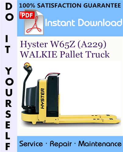 Thumbnail Hyster W65Z (A229) WALKIE Pallet Truck Service Repair Workshop Manual ☆ Thumbnail Hyster W65Z (A229) WALKIE Pallet Truck Service Repair Workshop Manual ☆