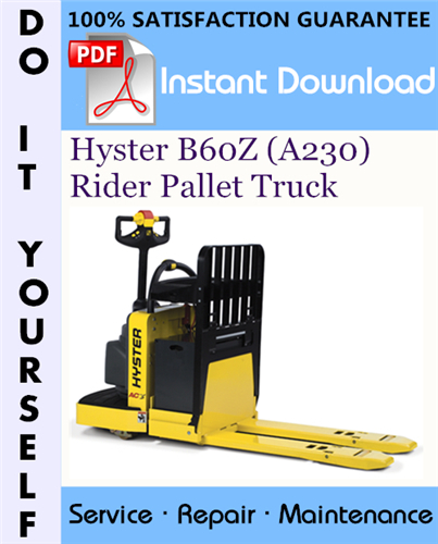 Thumbnail Hyster B60Z (A230) Rider Pallet Truck Service Repair Workshop Manual ☆ Thumbnail Hyster B60Z (A230) Rider Pallet Truck Service Repair Workshop Manual ☆