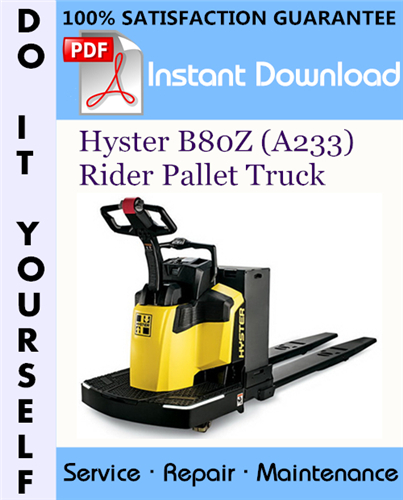 Thumbnail Hyster B80Z (A233) Rider Pallet Truck Service Repair Workshop Manual ☆ Thumbnail Hyster B80Z (A233) Rider Pallet Truck Service Repair Workshop Manual ☆