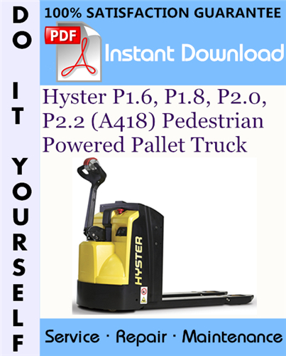 Thumbnail Hyster P1.6, P1.8, P2.0, P2.2 (A418) Pedestrian Powered Pallet Truck Service Repair Workshop Manual ☆ Thumbnail Hyster P1.6, P1.8, P2.0, P2.2 (A418) Pedestrian Powered Pallet Truck Service Repair Workshop Manual ☆