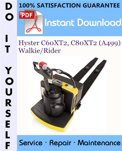 Thumbnail Hyster C60XT2, C80XT2 (A499) Walkie/Rider Service Repair Workshop Manual ☆