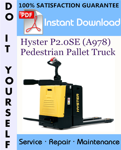 Thumbnail Hyster P2.0SE (A978) Pedestrian Pallet Truck Service Repair Workshop Manual ☆