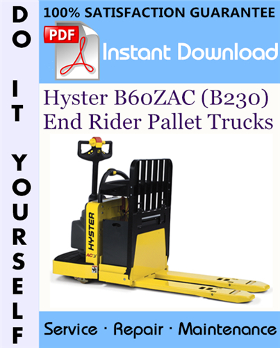 Thumbnail Hyster B60ZAC (B230) End Rider Pallet Trucks Service Repair Workshop Manual ☆ Thumbnail Hyster B60ZAC (B230) End Rider Pallet Trucks Service Repair Workshop Manual ☆