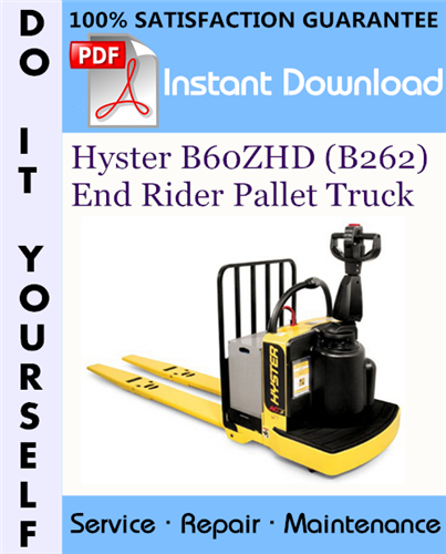 Thumbnail Hyster B60ZHD (B262) End Rider Pallet Truck Service Repair Workshop Manual ☆ Thumbnail Hyster B60ZHD (B262) End Rider Pallet Truck Service Repair Workshop Manual ☆