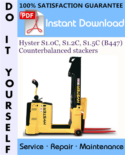 Thumbnail Hyster S1.0C, S1.2C, S1.5C (B447) Counterbalanced stackers Service Repair Workshop Manual ☆ Thumbnail Hyster S1.0C, S1.2C, S1.5C (B447) Counterbalanced stackers Service Repair Workshop Manual ☆