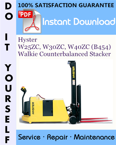 Thumbnail Hyster W25ZC, W30ZC, W40ZC (B454) Walkie Counterbalanced Stacker Service Repair Workshop Manual ☆ Thumbnail Hyster W25ZC, W30ZC, W40ZC (B454) Walkie Counterbalanced Stacker Service Repair Workshop Manual ☆