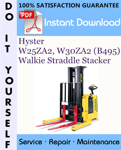 Thumbnail Hyster W25ZA2, W30ZA2 (B495) Walkie Straddle Stacker Service Repair Workshop Manual ☆ Thumbnail Hyster W25ZA2, W30ZA2 (B495) Walkie Straddle Stacker Service Repair Workshop Manual ☆