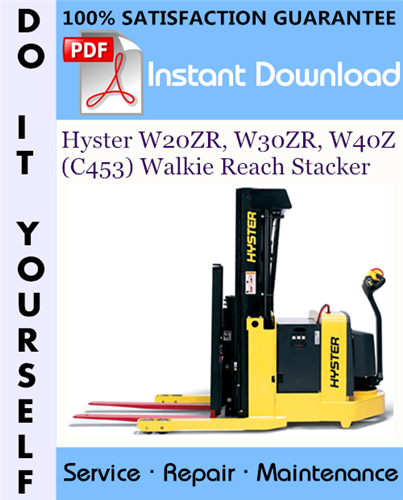 Thumbnail Hyster W20ZR, W30ZR, W40Z (C453) Walkie Reach Stacker Service Repair Workshop Manual ☆