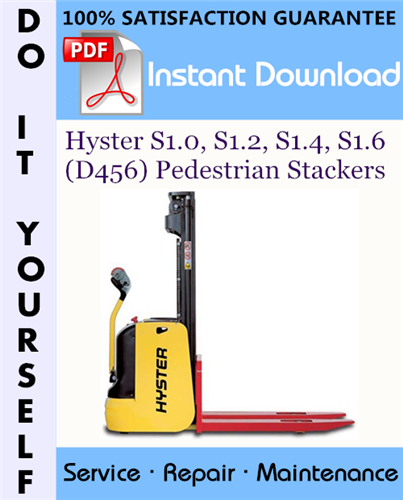 Thumbnail Hyster S1.0, S1.2, S1.4, S1.6 (D456) Pedestrian Stackers Service Repair Workshop Manual ☆ Thumbnail Hyster S1.0, S1.2, S1.4, S1.6 (D456) Pedestrian Stackers Service Repair Workshop Manual ☆