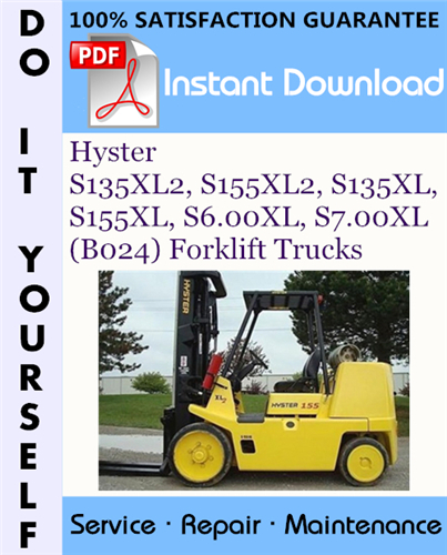 Thumbnail Hyster S135XL2, S155XL2, S135XL, S155XL, S6.00XL, S7.00XL (B024) Forklift Trucks Service Repair Workshop Manual ☆ Thumbnail Hyster S135XL2, S155XL2, S135XL, S155XL, S6.00XL, S7.00XL (B024) Forklift Trucks Service Repair Workshop Manual ☆