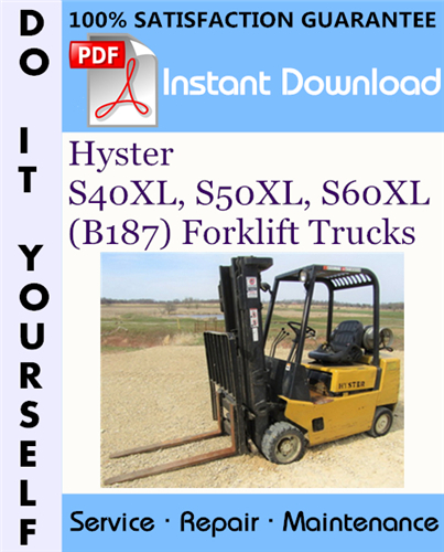 Thumbnail Hyster S40XL, S50XL, S60XL (B187) Forklift Trucks Service Repair Workshop Manual ☆ Thumbnail Hyster S40XL, S50XL, S60XL (B187) Forklift Trucks Service Repair Workshop Manual ☆