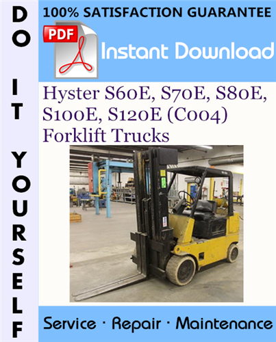 Thumbnail Hyster S60E, S70E, S80E, S100E, S120E (C004) Forklift Trucks Service Repair Workshop Manual ☆ Thumbnail Hyster S60E, S70E, S80E, S100E, S120E (C004) Forklift Trucks Service Repair Workshop Manual ☆