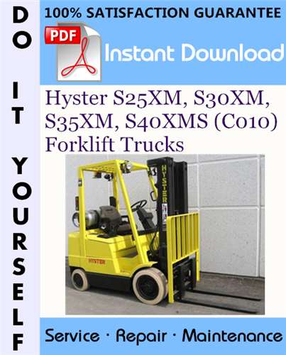 Thumbnail Hyster S25XM, S30XM, S35XM, S40XMS (C010) Forklift Trucks Service Repair Workshop Manual ☆ Thumbnail Hyster S25XM, S30XM, S35XM, S40XMS (C010) Forklift Trucks Service Repair Workshop Manual ☆