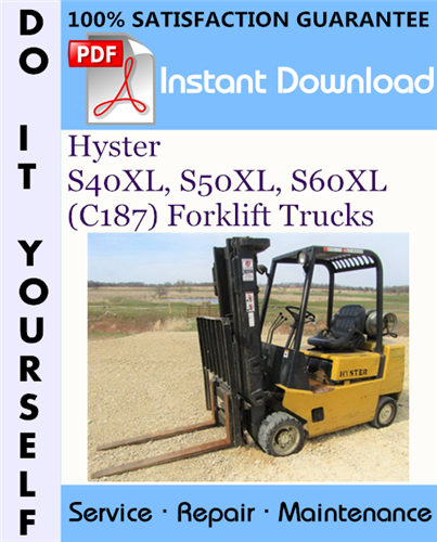 Thumbnail Hyster S40XL, S50XL, S60XL (C187) Forklift Trucks Service Repair Workshop Manual ☆