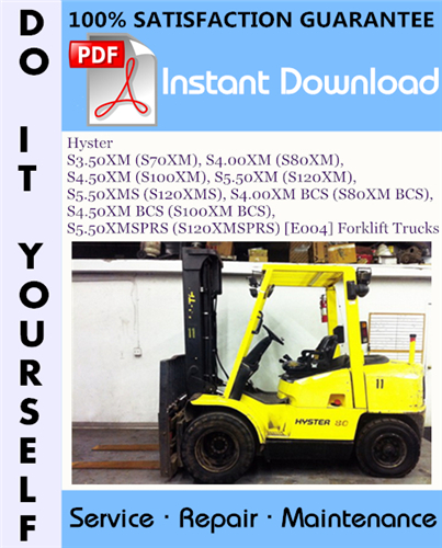 Thumbnail Hyster S3.50XM (S70XM), S4.00XM (S80XM), S4.50XM (S100XM), S5.50XM (S120XM), S5.50XMS (S120XMS), S4.00XM BCS (S80XM BCS),  S4.50XM BCS (S100XM BCS), S5.50XMSPRS (S120XMSPRS) [E004] Forklift Trucks