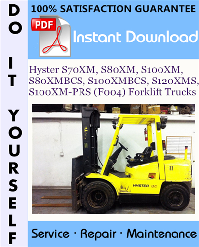 Thumbnail Hyster S70XM, S80XM, S100XM, S80XMBCS, S100XMBCS, S120XMS, S100XM-PRS (F004) Forklift Trucks Service Repair Workshop Manual ☆ Thumbnail Hyster S70XM, S80XM, S100XM, S80XMBCS, S100XMBCS, S120XMS, S100XM-PRS (F004) Forklift Trucks Service Repair Workshop Manual ☆
